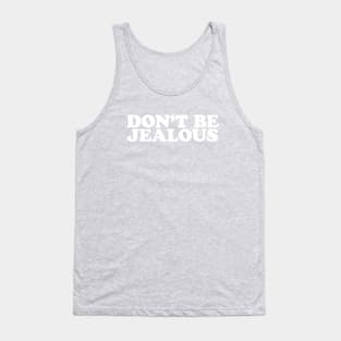 Don't Be Jealous - Y2K Vibes Tank Top